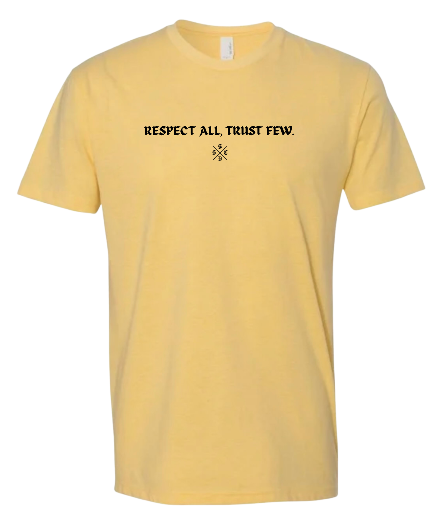 RESPECT ALL TRUST FEW TEE