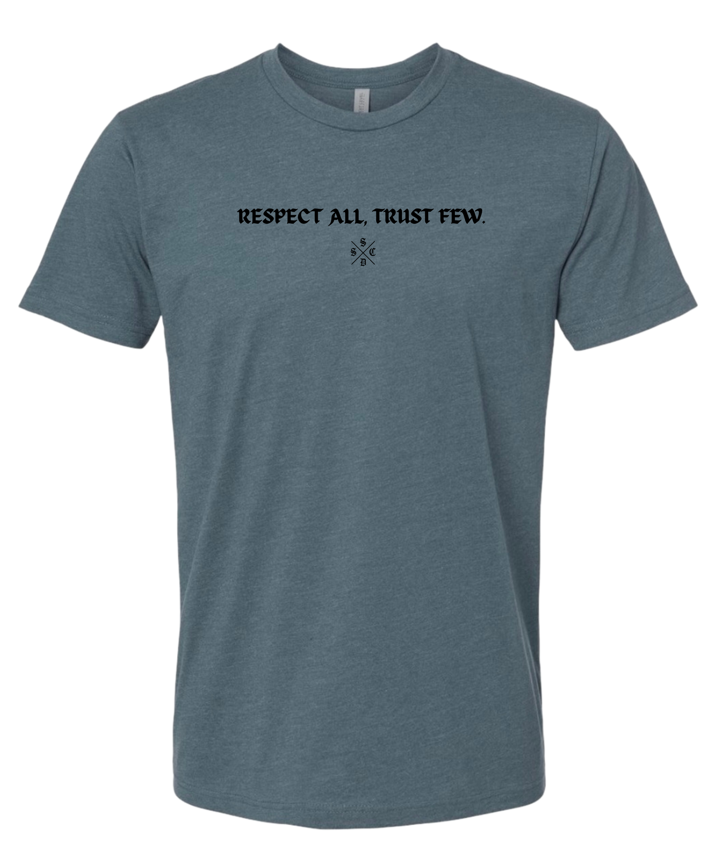 RESPECT ALL TRUST FEW TEE