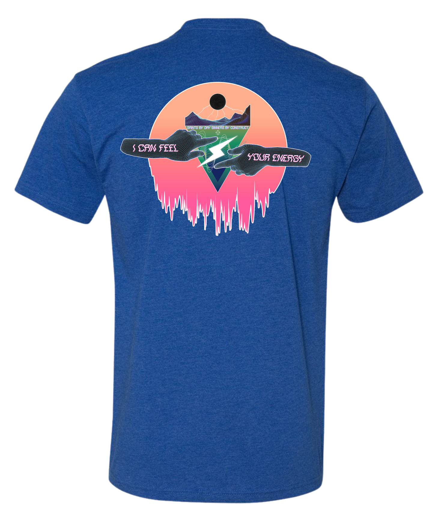 I CAN FEEL YOUR ENERGY TEE