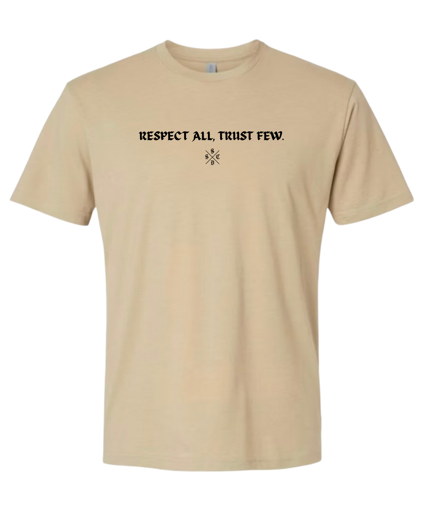 RESPECT ALL TRUST FEW TEE