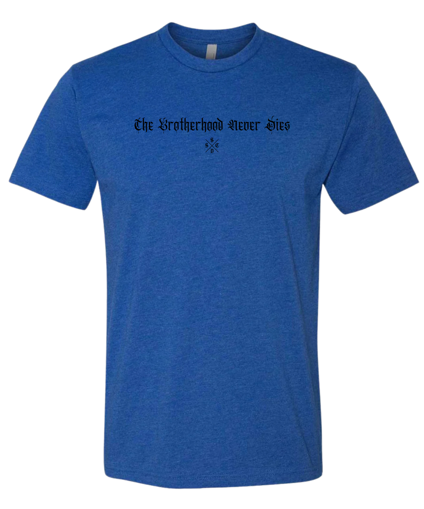 BROTHERHOOD NEVER DIES TEE