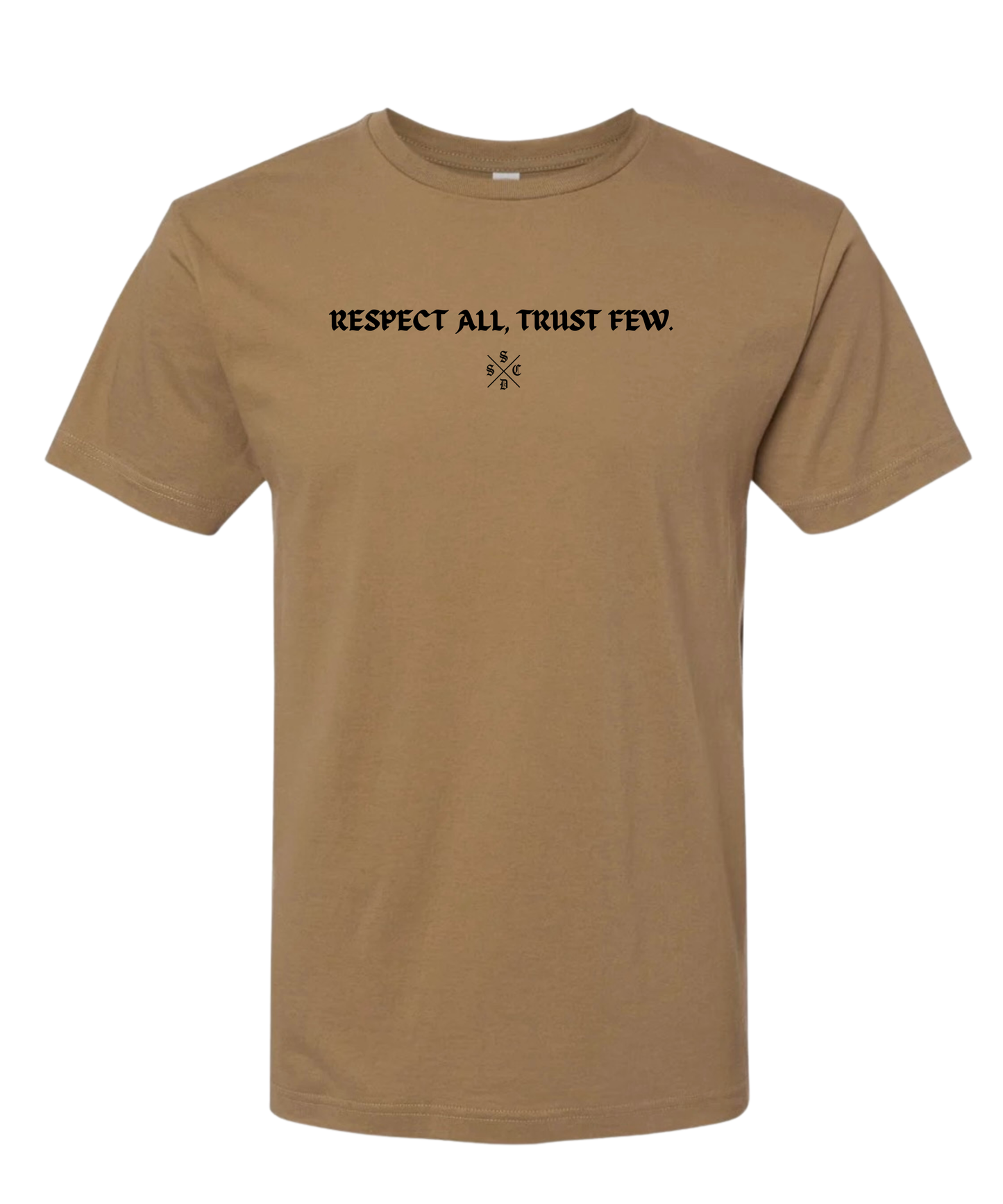 RESPECT ALL TRUST FEW TEE