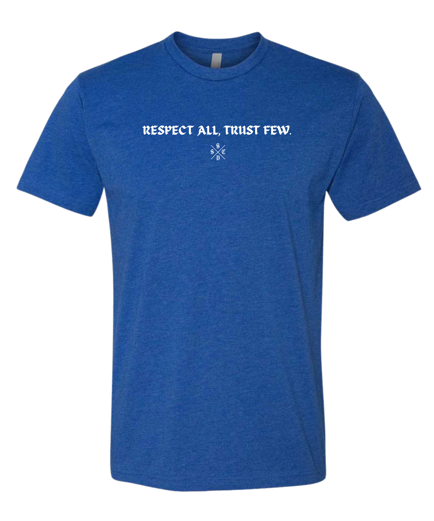 RESPECT ALL TRUST FEW TEE