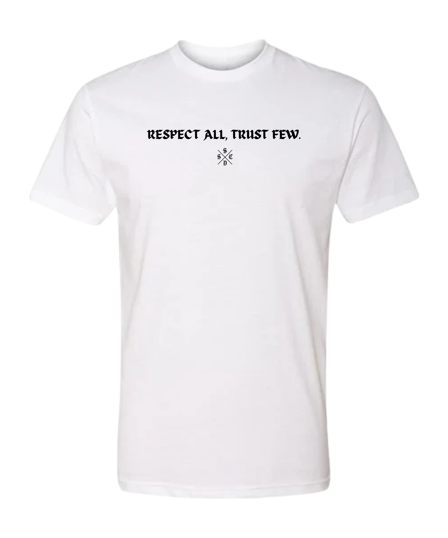 RESPECT ALL TRUST FEW TEE