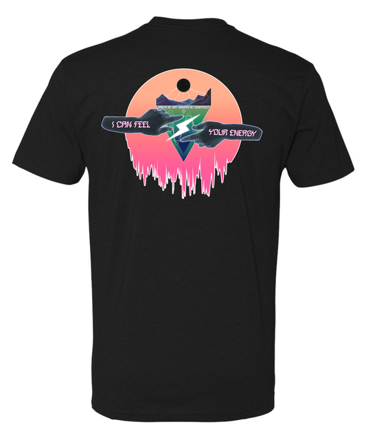 I CAN FEEL YOUR ENERGY TEE