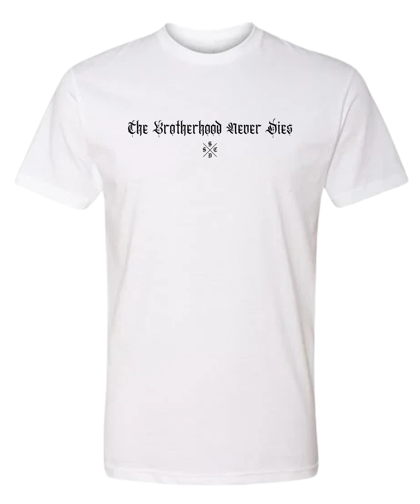 BROTHERHOOD NEVER DIES TEE
