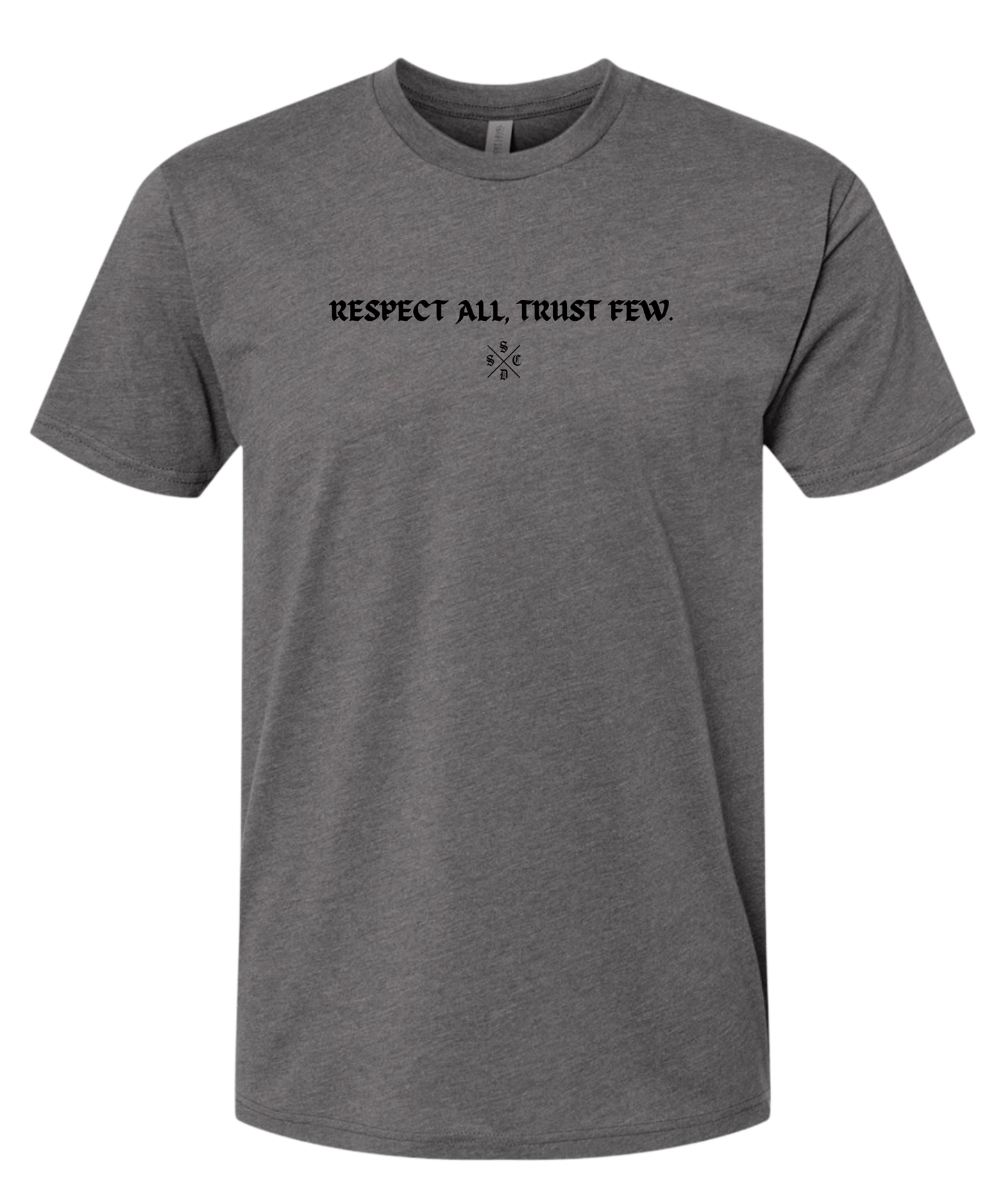 RESPECT ALL TRUST FEW TEE